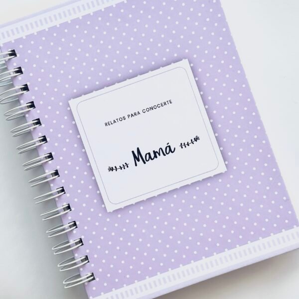 Relatos para conocer a Mamá. Cuaderno para completar.
